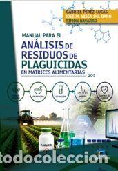 Livros: Manual para el an&aacute;lisis de residuos de plaguicidas en matrices alimentarias - P&eacute;rez-Lucas, Gabriel