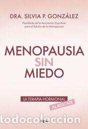 Livres: Menopausia sin miedo - Gonz&aacute;lez, Silvia P.