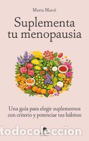 Libros: Suplementa tu menopausia - Marc&egrave;, Marta - Foto 1