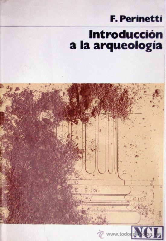Libros de segunda mano: Introducci&oacute;n a la Arqueolog&iacute;a (Perinetti) - Foto 1