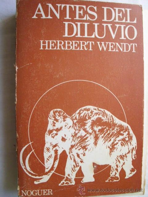 Libros de segunda mano: ANTES DEL DILUVIO. WENDT, Herbert. 1972 - Foto 1