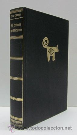 Libros de segunda mano: EL PRIMER AMERICANO - PRIMERA EDICION 1973 - Foto 2