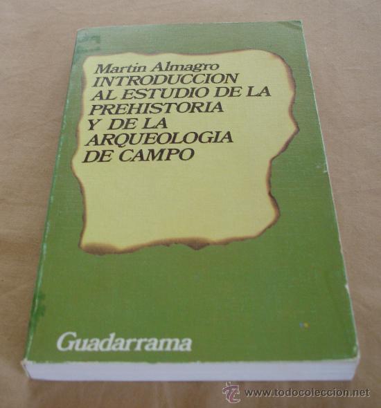 Libros de segunda mano: INTRODUCCION AL ESTUDIO DE LA PREHISTORIA Y DE LA ARQUEOLOGIA DE CAMPO. - Foto 1