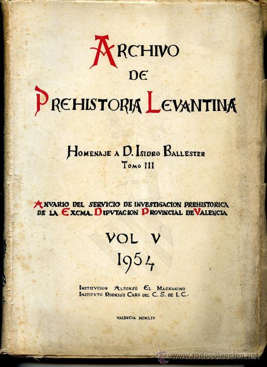 Libri di seconda mano: ARCHIVO DE PREHISTORIA LEVANTINA. VOL V, HOMENAJE A D. ISIDRO BALLESTER TORMO
