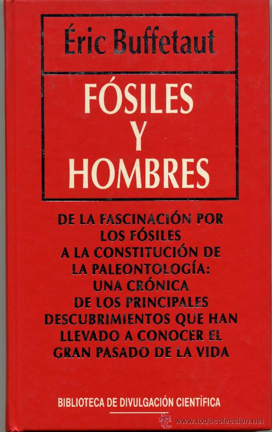 Libros de segunda mano: F&oacute;siles y hombres [&Eacute;ric Buffetaut][RBA Editores] - Foto 1