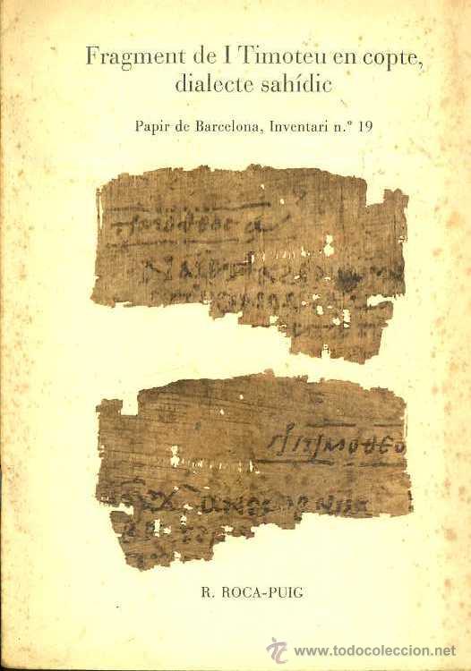 Libros de segunda mano: ROCA PUIG . FRAGMENT DE I TIMOTEU EN COPTE, DIALECT SAH&Iacute;DIC (1981) - Foto 1