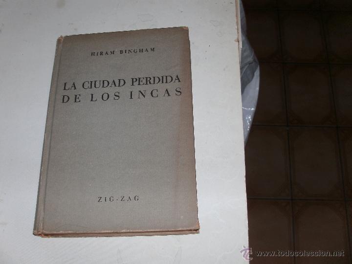 Libros de segunda mano: LA CIUDAD PERDIDA DE LOS INCAS - - Foto 1
