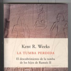 Libri di seconda mano: K.R. WEEKS. LA TUMBA PERDIDA DE LOS HIJOS DE RAMSES II. EGIPTOLOGIA. ARQUEOLOGIA. ED. PENÍNSULA 1999. Lote 63993459