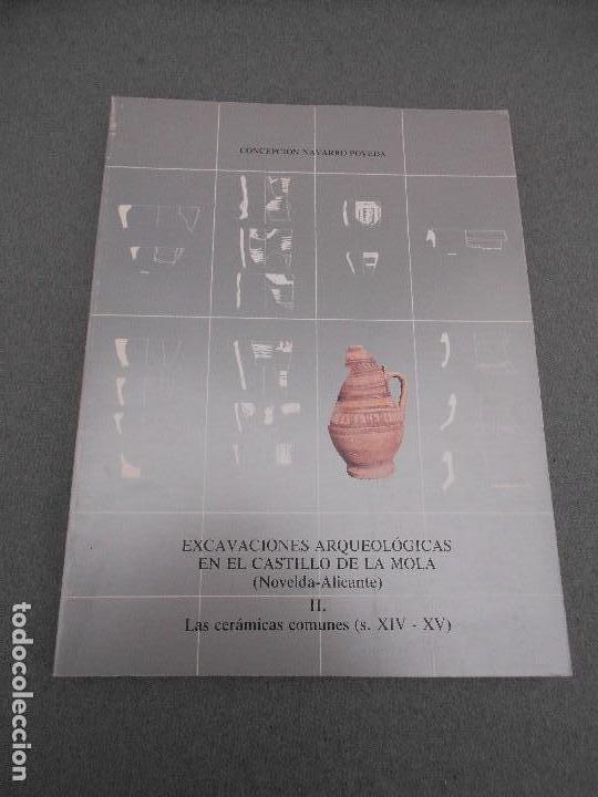 Libros de segunda mano: EXCAVACIONES ARQUEOLOGICAS EN EL CASTILLO DE LA MOLA. LAS CERAMICAS COMUNES. - Foto 1