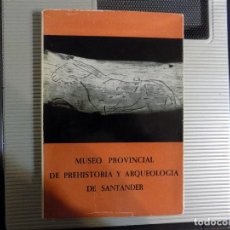 Libros de segunda mano: MUSEO PROVINCIAL DE PREHISTORIA Y ARQUEOLOGÍA DE SANTANDER. 1963. Lote 72780147