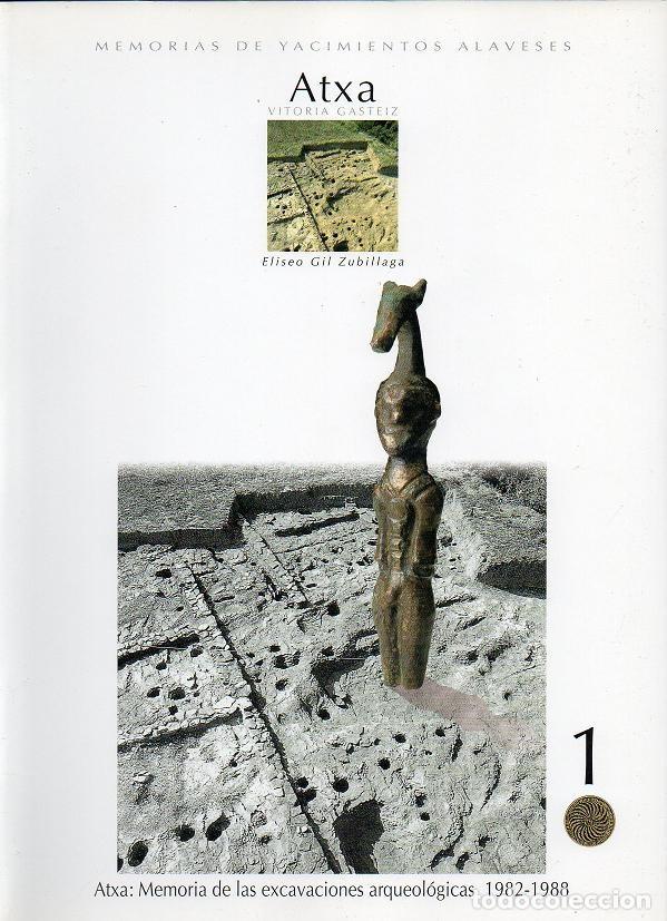 Libros de segunda mano: Atxa (Vitoria/Gazteiz) - Memoria de las excavaciones arqueol&oacute;gicas 1982-1988