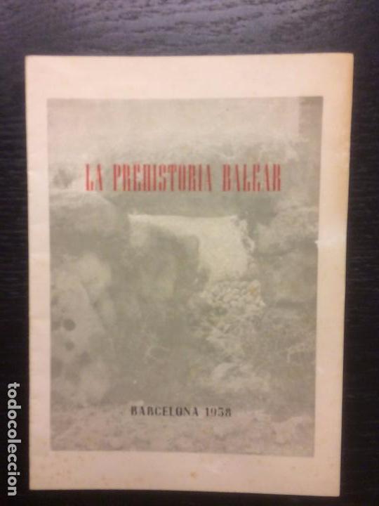 Libros de segunda mano: LA PREHISTORIA BALEAR, 1958 - Foto 1