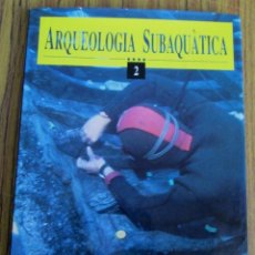 Libri di seconda mano: ARQUEOLOGIA SUBAQUATICA 2 -- UN NOU CAMP PROFESIONAL -- POR JOAN SANTOLARIA Y OTROS 