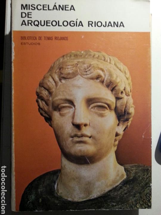 Libros de segunda mano: MISCELANEA DE ARQUEOLOGIA RIOJANA 1973