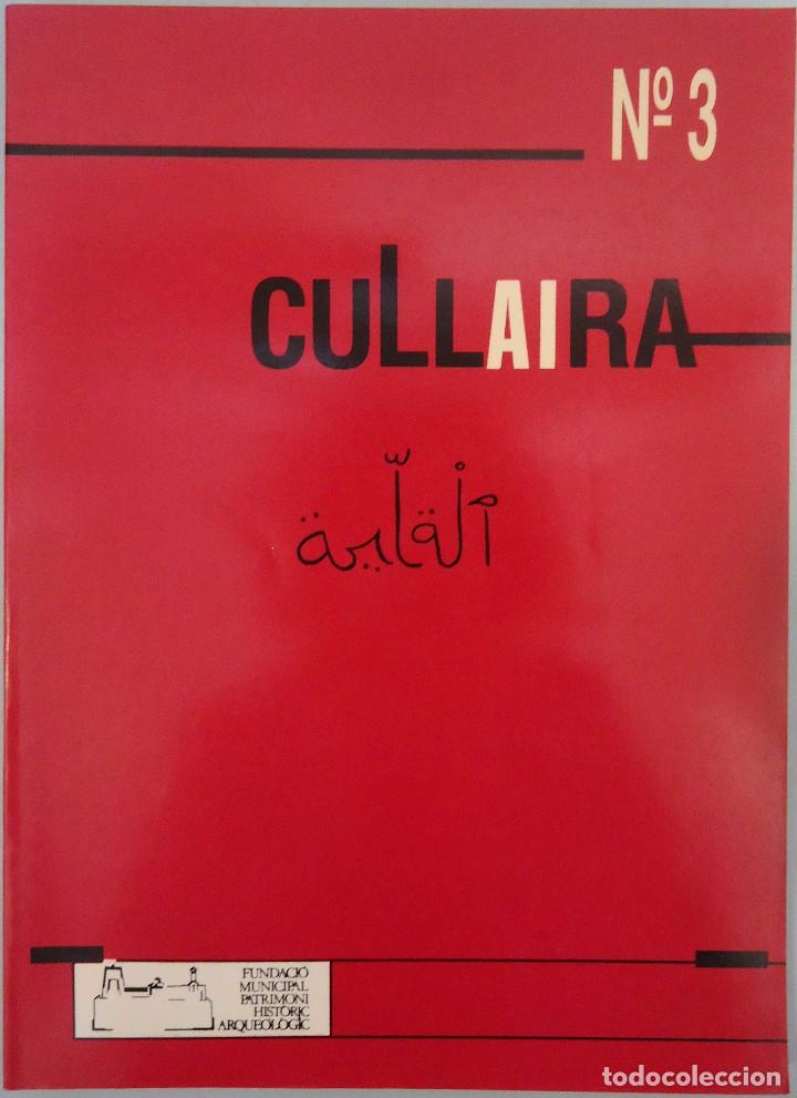 Second hand books: CULLAIRA N&ordm; 3. FUNDACI&Oacute; MUNICIPAL PATRIMONI HIST&Ograve;RIC ARQUEOL&Ograve;GIC, 1991.