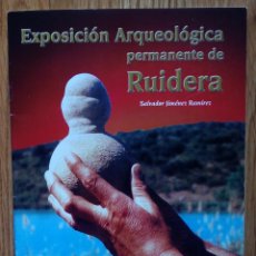 Libros de segunda mano: SALVADOR JIMÉNEZ RODRÍGUEZ. EXPOSICIÓN ARQUEOLÓGICA DE RUIDERA. CIUDAD REAL.. Lote 145010014