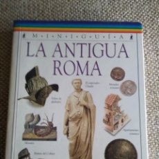 Libros de segunda mano: LA ANTIGUA ROMA. MINIGUIA.. Lote 175918657