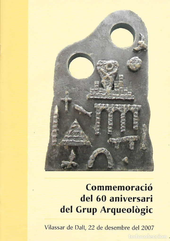 Libros de segunda mano: VILASSAR DE DALT -- COMMEMORACIO DEL 60 ANIVERSARI DEL GRUP ARQUEOLOGIC   -2007- - Foto 1