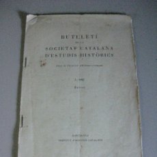 Libros de segunda mano: BUTLLETI DE LA SOCIETAT CATALANA D'ESTUDIS HISTORICS **1952**. Lote 183182982