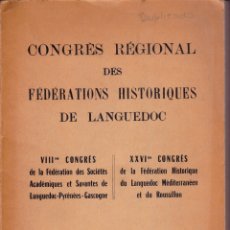Libros de segunda mano: REVISTA CONGRÈS RÉGIONAL DES FÉDÉRATIONS HISTORIQUES DE LANGUEDOC (1952). MUY RARA.. Lote 183312671