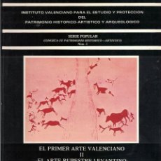 Libros de segunda mano: EL PRIMER ARTE VALENCIANO II. ARTE RUPESTRE LEVANTINO. APARICIO, J. MESEGUER, V Y RUBIO, F.. Lote 238914830