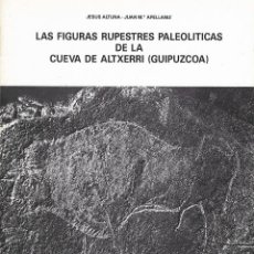Libros de segunda mano: LAS FIGURAS RUPESTRES PALEOLITICAS DE LA CUEVA DE ALTXERRI. GIPUZKOA. PREHISTORIA VASCA. LIBRO VASCO