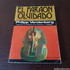 Libri di seconda mano: EL FARAON OLVIDADO ( OPERACION TUTANKAMON / LA GRAN AVENTURA DE LA ARQUEOLOGÍA) PHILIPP VANDENBERG. Lote 202903773