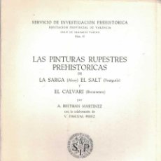 Libros de segunda mano: A. BELTRAN. LAS PINTURAS RUPESTRES PREHISTÓRICAS DE LA SARGA ALCOY, EL SALT PENAGUILA Y EL CALVARI. Lote 210638347
