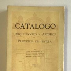 Libros de segunda mano: CATALOGO ARQUEOLOGICO Y ARTISTICO DE LA PROVINCIA DE SEVILLA. TOMO II (C).. Lote 223237388