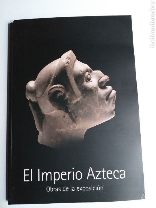 Libros de segunda mano: El imperio azteca. Obras de la exposici&oacute;n . Museo Guggenheim Bilbao 2005