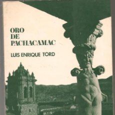 Libros de segunda mano: ARQUEOLOGIA , LUIS TORD ,ORO DE PACHACAMAC (PERÚ). Lote 241932170