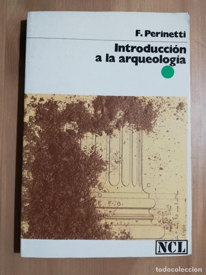 Libros de segunda mano: INTRODUCCI&Oacute;N A LA ARQUEOLOG&Iacute;A (F. PERINETTI) - Foto 1