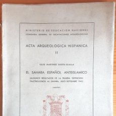 Libros de segunda mano: EL SAHARA ESPAÑOL ANTEISLÁMICO. LÁMINAS (MARTÍNEZ SANTA OLALLA 1944) SIN USAR. Lote 255960485