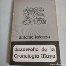 Libros de segunda mano: DESARROLLO DE LA CRONOLOGÍA MAYA LORENZO ANTONIO