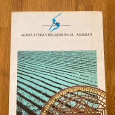 Libros de segunda mano: AGRICULTURA Y REGADIO EN AL-ANDALUS - NAKLA / COLECCION DE ARQUEOLOGIA Y PATRIMONIO. Lote 272180838