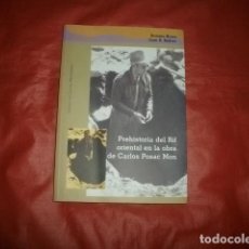 Libros de segunda mano: PREHISTORIA DEL RIF ORIENTAL EN LA OBRA DE CARLOS POSAC MON (NADOR, MELILLA Y CHAFARINAS)