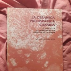 Libros de segunda mano: LA CERÁMICA PREHISPÁNICA CANARIA, DE AGUSTÍN BAUTISTA (ALFARERÍA, CANARIAS)