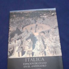 Libri di seconda mano: ITALIA, ESPACIOS DE CULTO EN EL ANFITEATRO, UNIVERSIDAD DE SEVILLA, ESTADO EXCELENTE. Lote 295541028