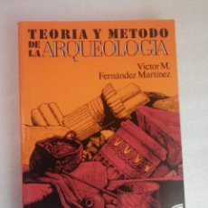 Libros de segunda mano: TEORÍA Y MÉTODO DE LA ARQUEOLOGÍA - FERNÁNDEZ MARTÍNEZ, VICTOR M.. Lote 297598503