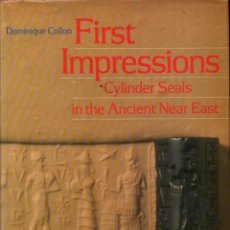 Libros de segunda mano: COLLON : FIRST IMPRESSIONS - CYLINDER SEALS IN THE ANCIENT NEAR EAST (UNIVERSITY OF CHICAGO, 1988)