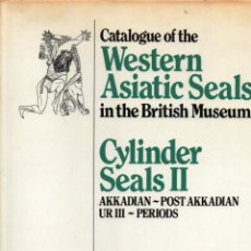 Libros de segunda mano: COLLON : BRITISH MUSEUM CYLINDER SEALS II AKKADIAN, POST AKKADIAN, UR III (1982)