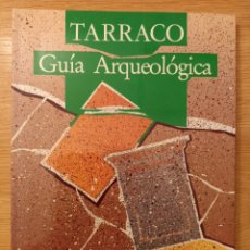 Libros de segunda mano: TARRACO. GUÍA ARQUEOLÓGICA. VV.AA.ED. EL MEDOL, TARRAGONA, 1991.. Lote 300563783