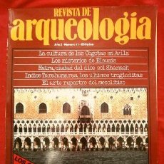 Libri di seconda mano: REVISTA ARQUEOLOGIA Nº 11 - VENECIA, ELEUSIS, HATRA, INDIOS TARAHUMARAS, MESOLITICO, COGOTAS AVILA