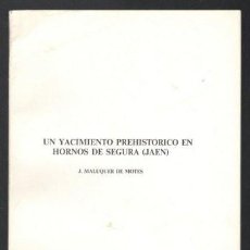 Libros de segunda mano: MALUQUER DE MOTES, J: UN YACIMIENTO PREHISTORICO EN HORNOS DE SEGURA (JAÉN).. Lote 328797653
