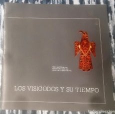 Libros de segunda mano: LOS VISIGODOS Y SU TIEMPO. CATÁLOGO DE LA EXPOSICIÓN. LEGANÉS, 1984. Lote 332110038