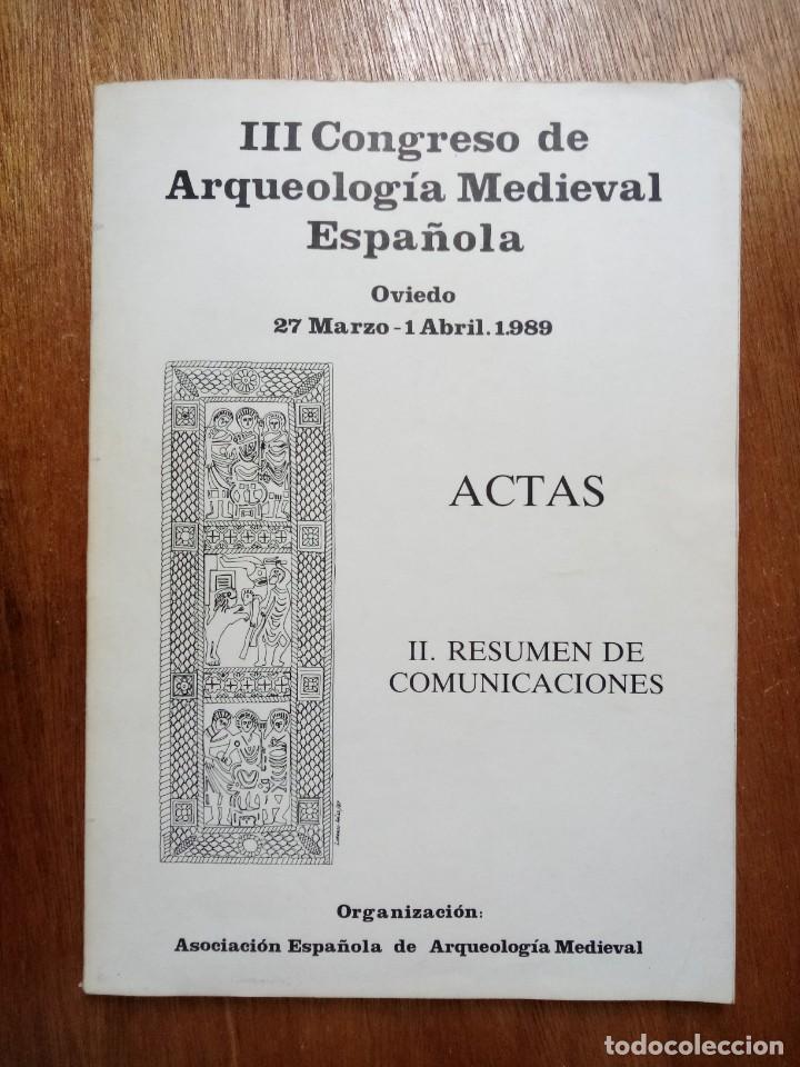 Second hand books: III CONGRESO DE ARQUEOLOGIA MEDIEVAL ESPA&Ntilde;OLA, ACTAS II RESUMEN DE COMUNICACIONES