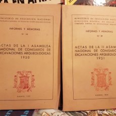 Libros de segunda mano: LOTE ACTAS ASAMBLEA NACIONAL DE COMISARIOS DE EXCAVACIONES ARQUEOLÓGICAS I Y II.