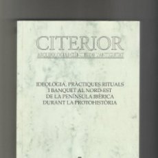 Libros de segunda mano: REVISTA CITERIOR ARQUEOLOGÍA I CIENCIES DE L´ANTIGUITAT TARRAGONA 2009. Lote 349911384