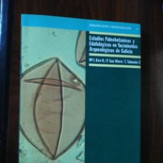 Libros de segunda mano: ESTUDIOS PALEOBOTÁNICOS Y EDAFOLÓGICOS EN YACIMIENTOS ARQUEOLÓGICOS DE GALICIA- VV.AA. 1989. Lote 353141274