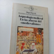 Libros de segunda mano: ARQUEOLOGÍA MEDIEVAL. EN LAS AFUERAS DEL ”MEDIEVALISMO” MIQUEL BARCELÓ. Lote 354081938